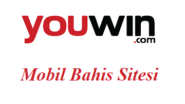 Youwin Mobil Bahis Sitesi