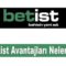 Betist Avantajları Nelerdir