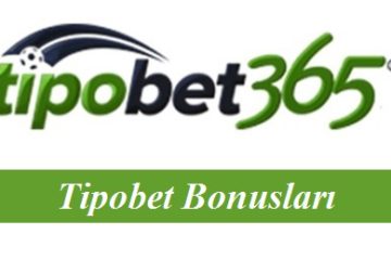Tipobet Bonusları