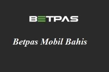 Betpas Mobil Bahis
