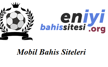 Mobil Bahis Siteleri