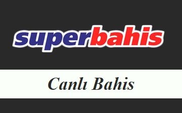 Süperbahis Canlı Bahis