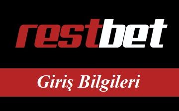 Restbet Giriş Bilgileri