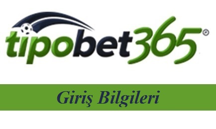 Tipobet Giriş Bilgileri