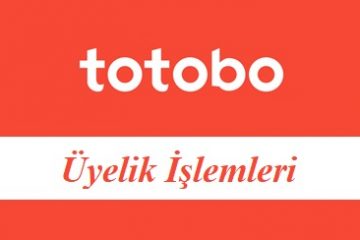 Totobo Üyelik İşlemleri