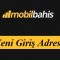 Mobilbahis Casino Giriş