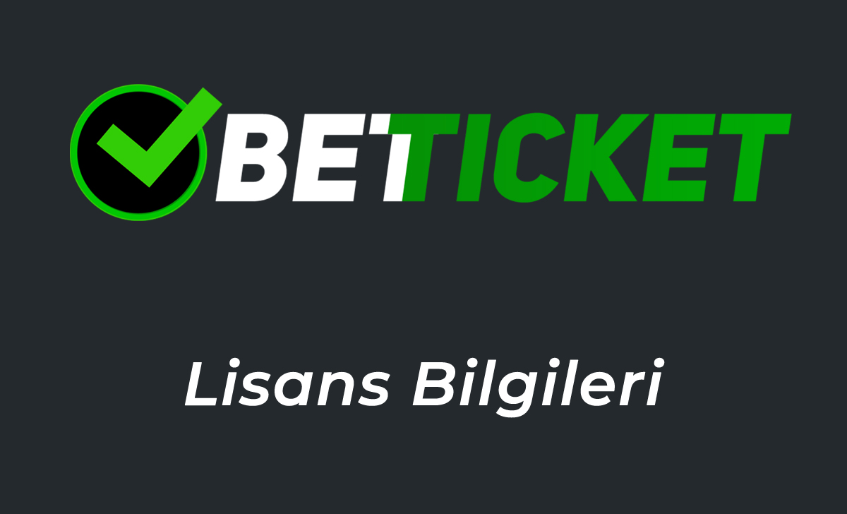 Betticket Lisans Bilgileri