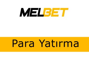 melbet para yatırma