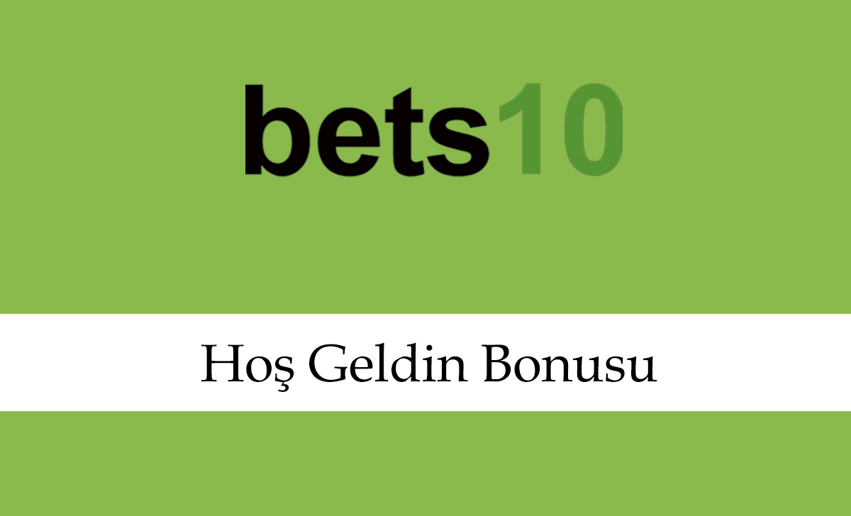 bets10hoşgeldinbonusu