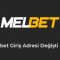 Melbet Giriş Adresi Değişti mi