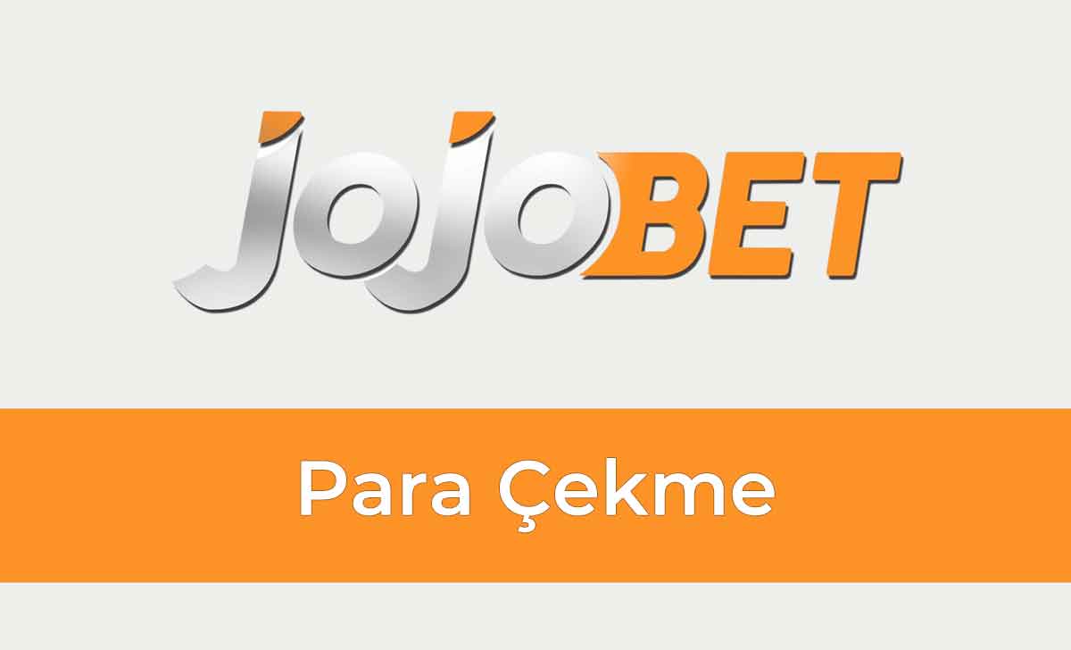 Jojobet Para Çekme