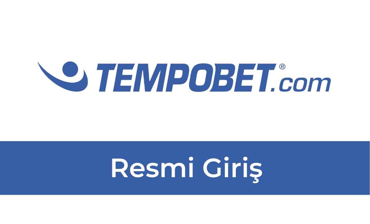 Tempobet Resmi Giriş