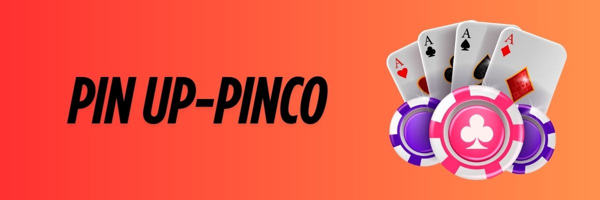 Pin up Pinco Türkiye